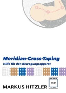 Meridian-Cross-Taping - Hilfe für den Bewegungsapparat